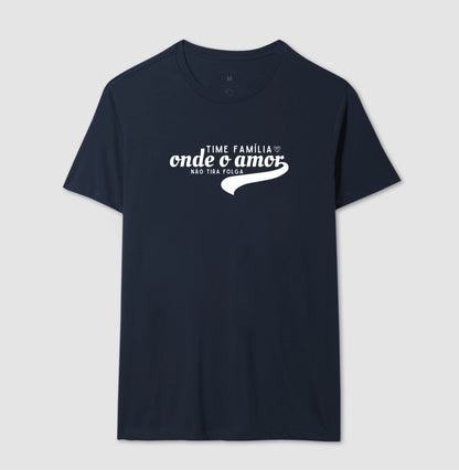 Camiseta Família - Time sem folga