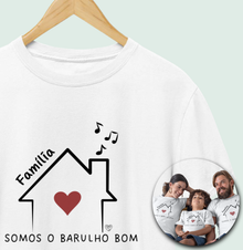 Camiseta Família Somos o barulho bom