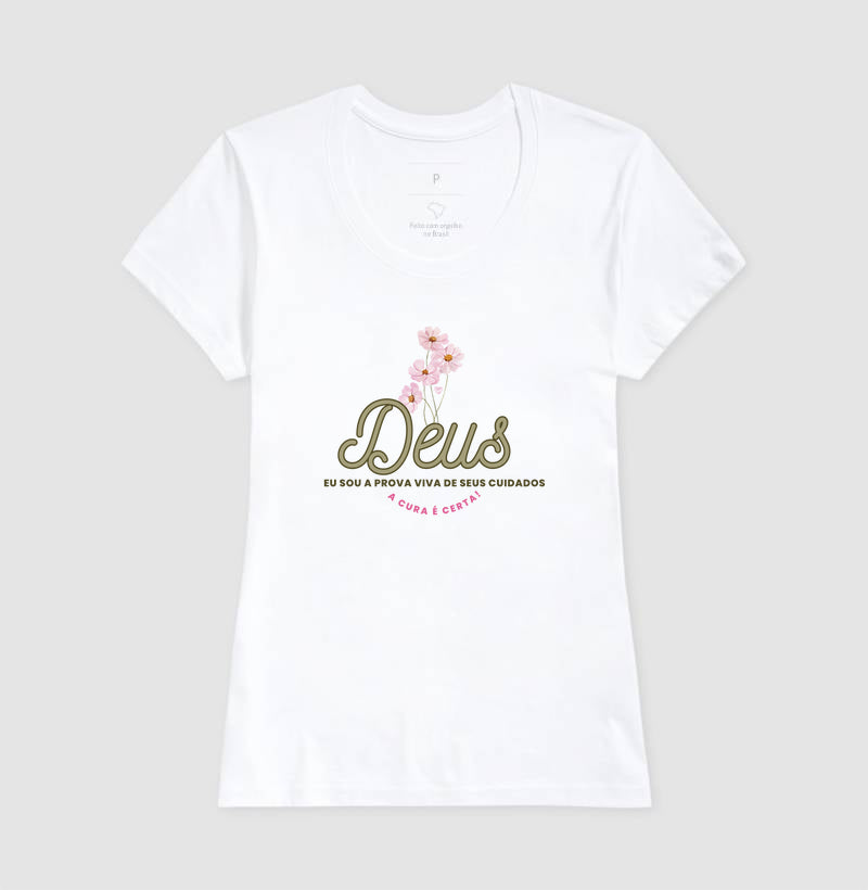 Camiseta Eu sou a prova dos cuidados de Deus