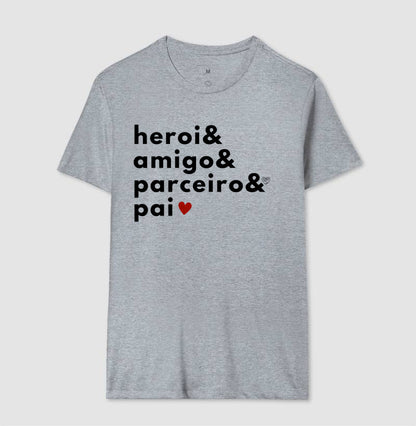 Camiseta Pai Herói, amigo e parceiro