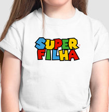 Camiseta Infantil Super Filha