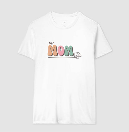 Camiseta Mãe - Life Mom