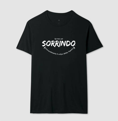 Camiseta - Se me ver sorrindo