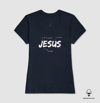 Camiseta Jesus é o caminho, verdade e vida (Algodão Peruano)