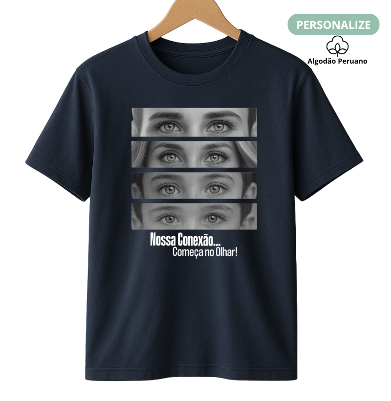 Camiseta Personalizada Olhares (Algodão Peruano)