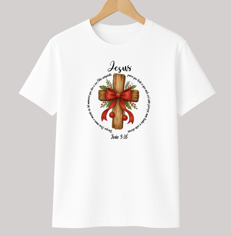 Camiseta natal Deus amou o mundo