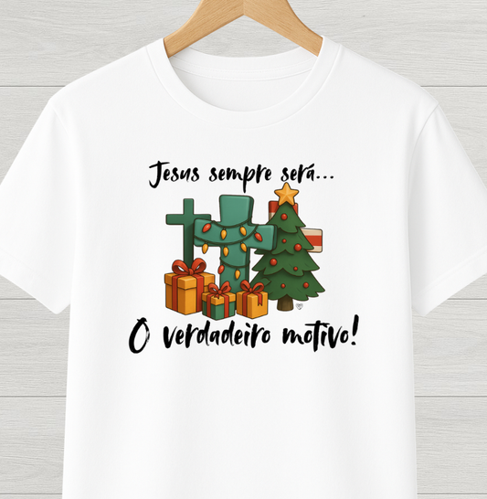 Camiseta verdadeiro sentido do natal
