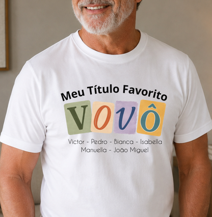 Camiseta Personalizada meu título favorito Vovô