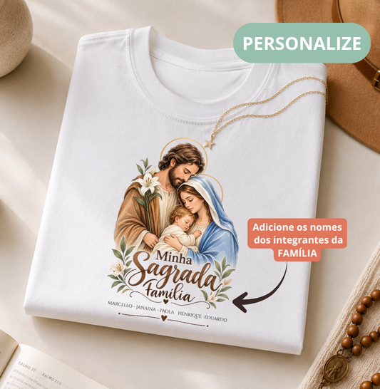 Camiseta Personalizada Minha Sagrada Família