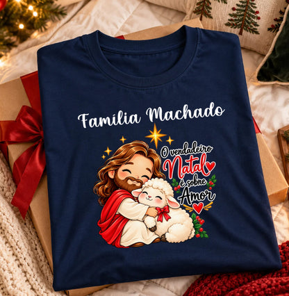 Camiseta Personalizada Natal é sobre amor