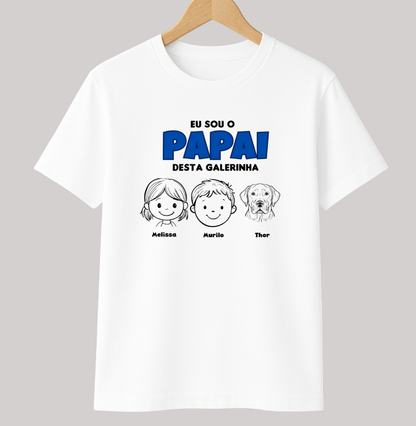 Camiseta Personalizada Papai desta Galerinha Filhos e Pets