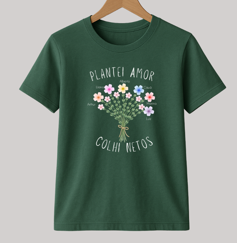 Camiseta Personalizada Plantei amor, colhi netos