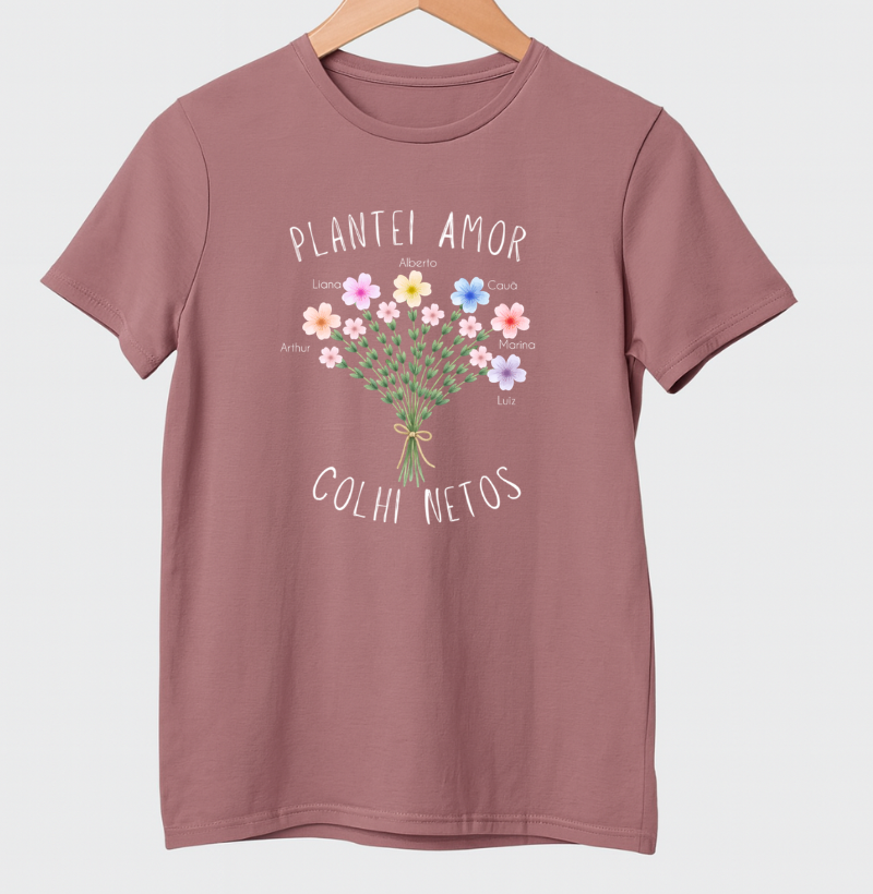Camiseta Personalizada Plantei amor, colhi netos