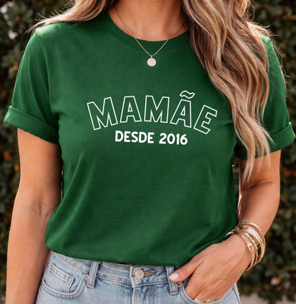 Camiseta Personalizada Mamãe Desde
