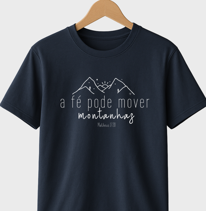 Camiseta Infantil  A Fé pode mover montanhas