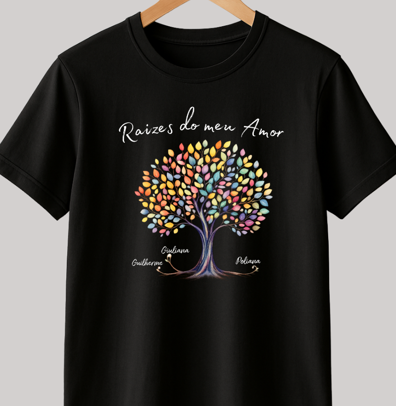 Camiseta Personalizada Raízes do meu Amor Mãe
