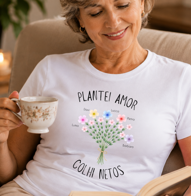 Camiseta Personalizada Plantei amor, colhi netos