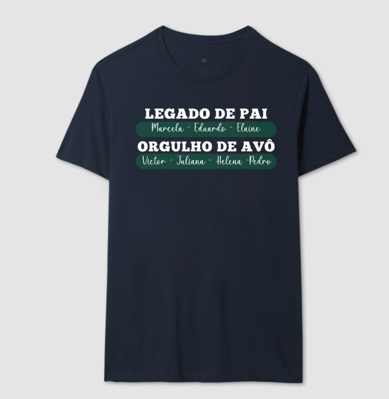 Camiseta Personalizada Legado Pai , Orgulho Avô