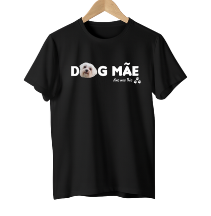 Camiseta Personalizada - Mãe de Cachorro e Gato (DOG e CAT)