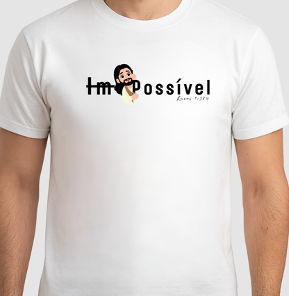 Camiseta para Deus tudo é Possível