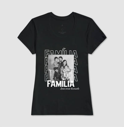 Camiseta - Família Amor maior do mundo