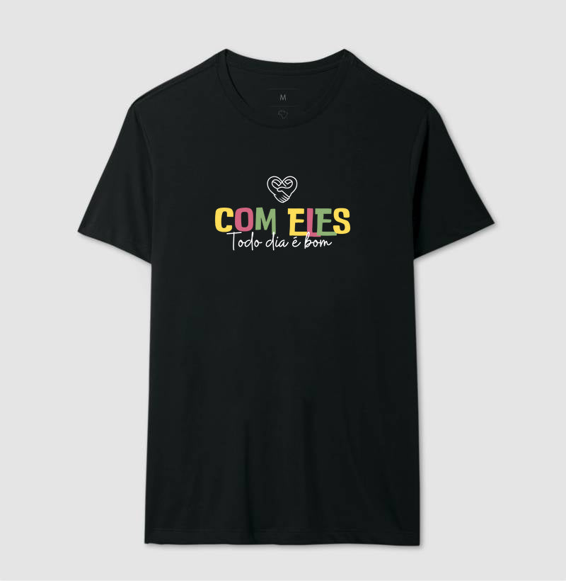 Camiseta Família Com eles todo dia é bom