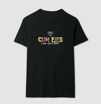 Camiseta Família Com eles todo dia é bom