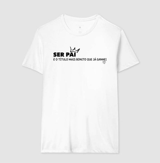 Camiseta Pai - Título mais bonito
