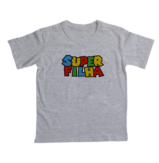 Camiseta Infantil - Super Filha