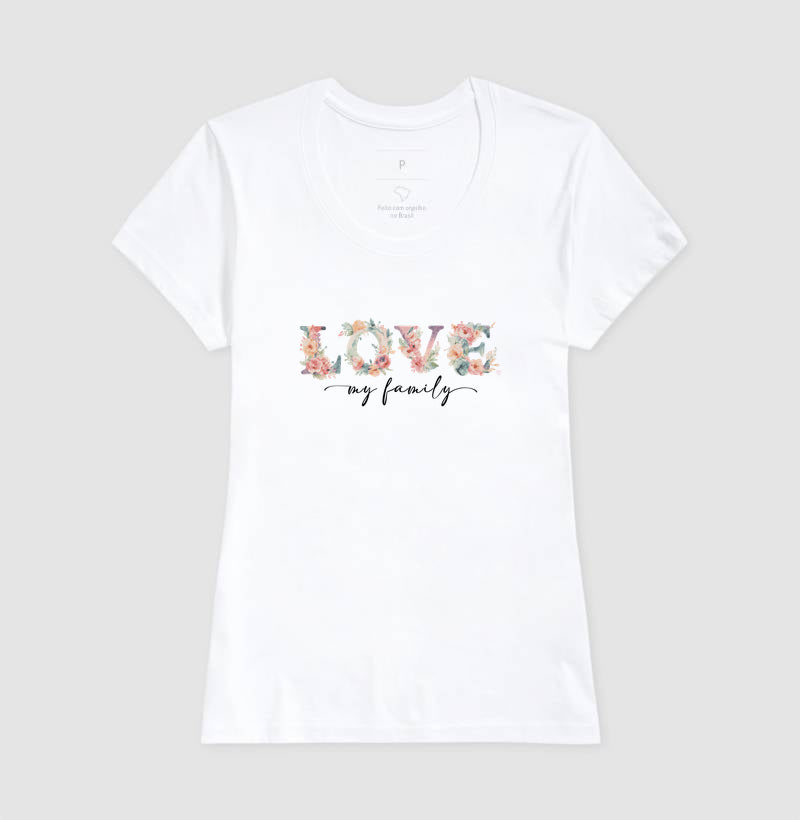 Camiseta Love Floral My Family