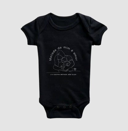 Body Infantil - Família Metade de mim é amor