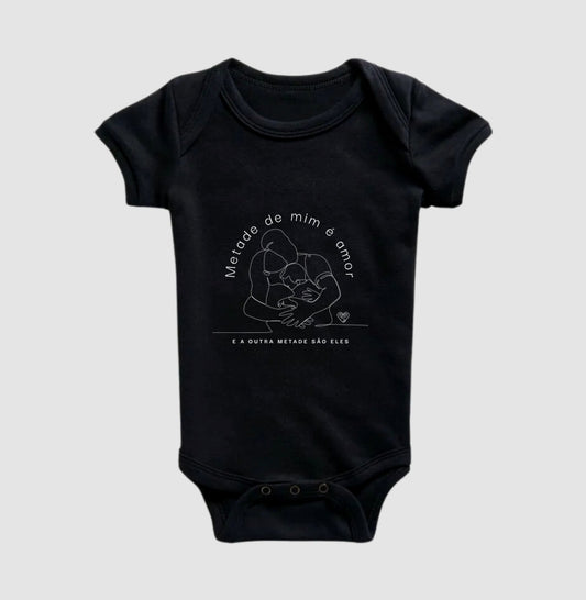 Body Infantil - Família Metade de mim é amor