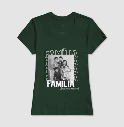 Camiseta - Família Amor maior do mundo
