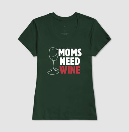 Camiseta Moms Need Wine