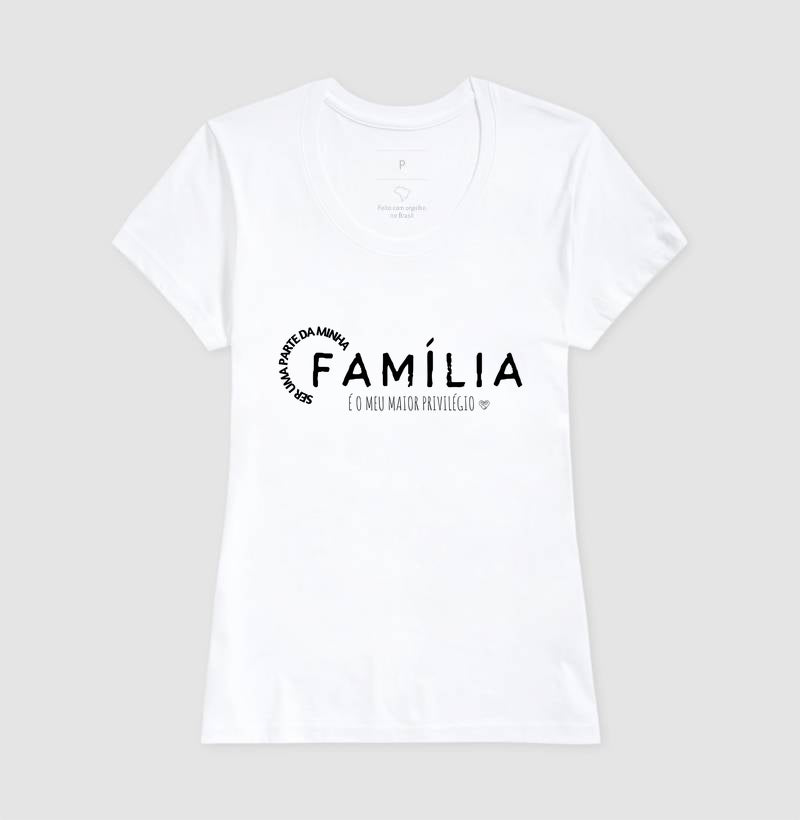 Camiseta Família maior Privilégio