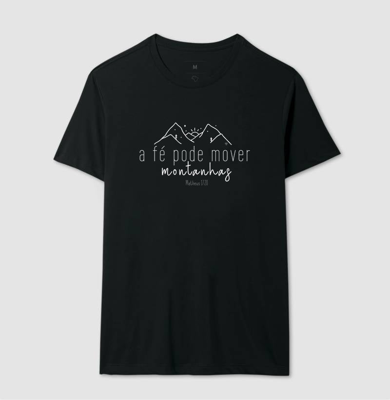 Camiseta A Fé pode mover montanhas