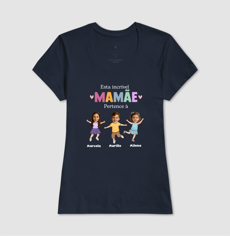 Camiseta Personalizada Mãe incrível pertence à