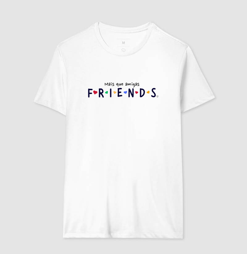 Camiseta Mais que amigas Friends