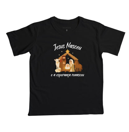 Camiseta Infantil natal Jesus Renasceu