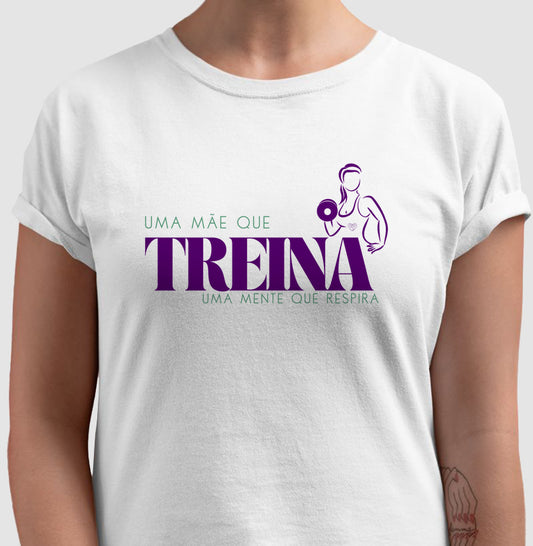 Camiseta - Mãe que Treina