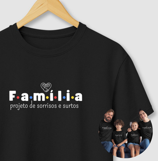 Camiseta Família - Projeto de sorrisos e caos