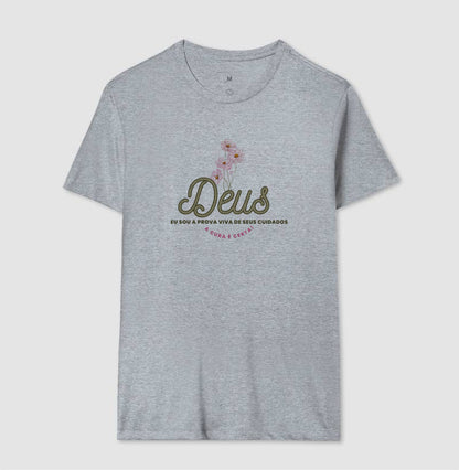 Camiseta Eu sou a prova dos cuidados de Deus