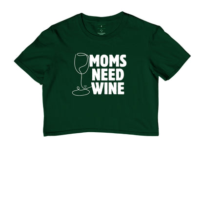Crooped - Moms Need Wine