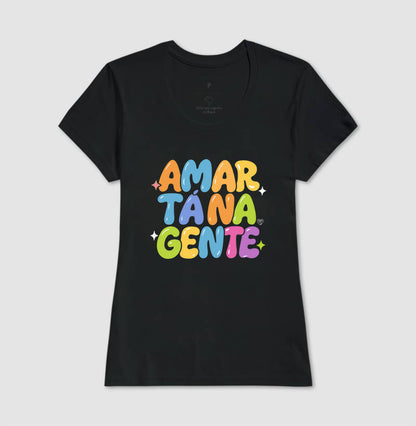 Camiseta Família - Amar tá na Gente