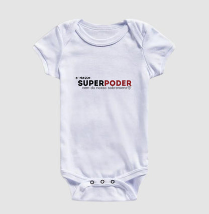 Body Infantil Familia O nosso super poder vem do sobrenome