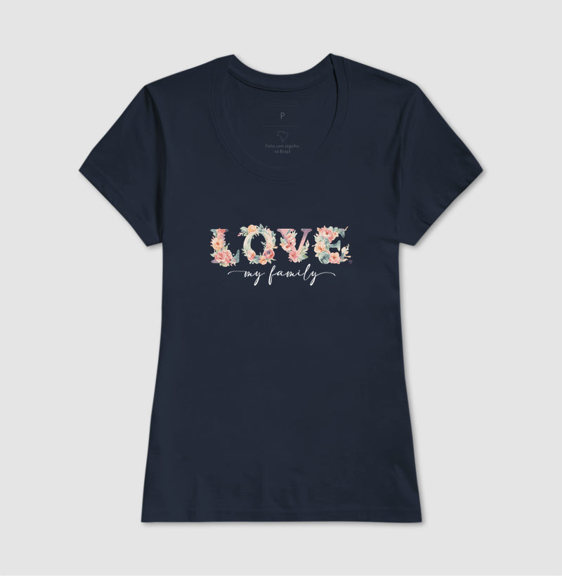 Camiseta Floral Love My Family