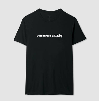 Camiseta O Poderoso Paizão