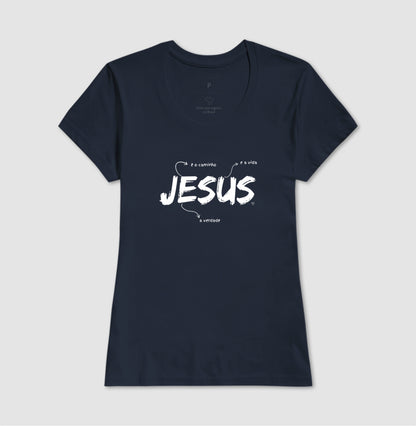 Camiseta Jesus é o caminho, verdade e vida