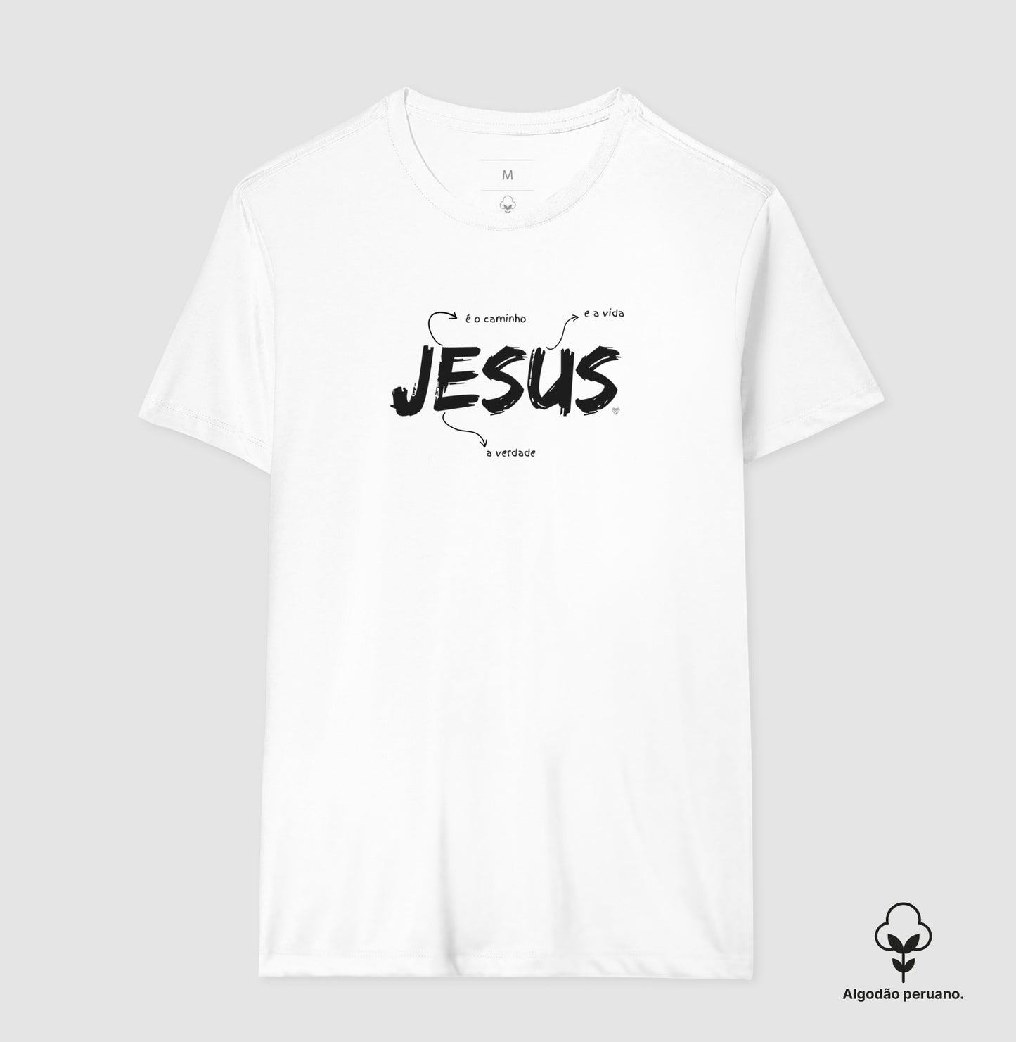 Camiseta Jesus é o caminho, verdade e vida (Algodão Peruano)