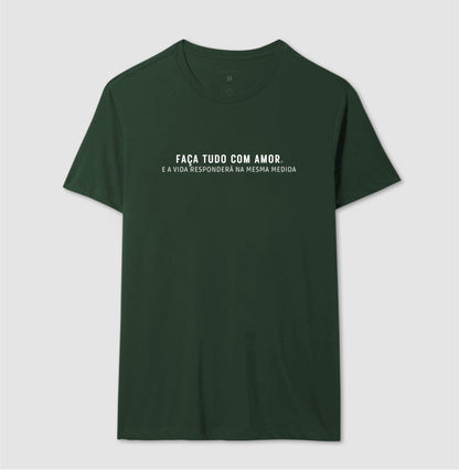 Camiseta - Faça tudo com amor